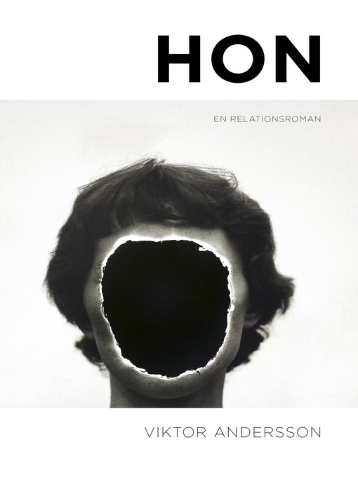 Titeldetaljer för Hon. En relationsroman av Viktor Andersson - Tillgänglig